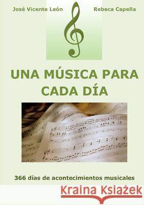 Una música para cada día León, José Vicente 9781326274856