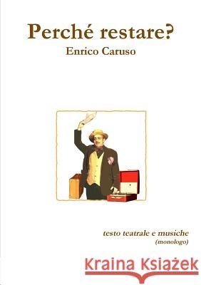 Perché restare? Caruso, Enrico 9781326275501