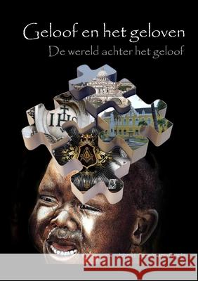 Geloof en het geloven Baselmans, John 9781326284534 Lulu.com