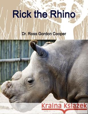 Rick the Rhino Ross Cooper, Ross Cooper 9781326360450