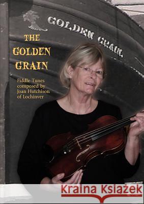 The Golden Grain Joan Hutchison 9781326381950