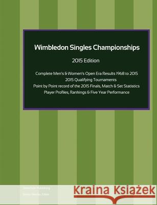 Wimbledon Singles Championships - Complete Open Era Results 2015 Edition Simon Barclay 9781326385958 Lulu.com