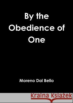 By the Obedience of One Moreno Da 9781326388416