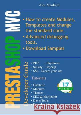 Prestashop Mvc Developer Guide Alex Manfield 9781326399085