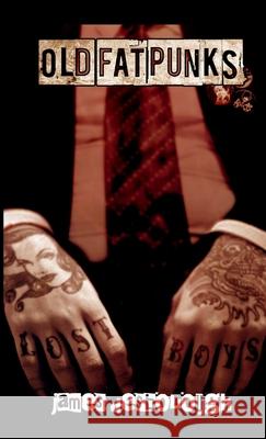Old, Fat Punks James Desborough 9781326403027