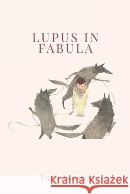 Lupus in fabula Enzo Angelini 9781326420055 Lulu.com