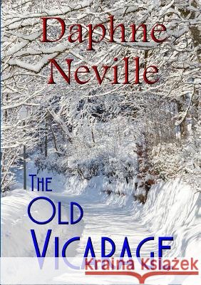 The Old Vicarage Daphne Neville 9781326421281