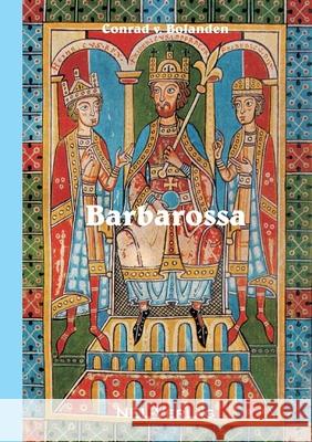 Barbarossa Conrad von Bolanden 9781326424725