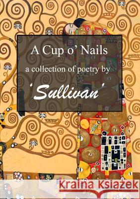 Cup O' Nails Sullivan 9781326427450