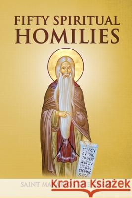 Fifty Spiritual Homilies Saint Makarios Th Nun Christina 9781326428280 Lulu.com