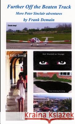 Further Off the Beaten Track Frank Demain 9781326432256