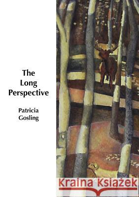 The Long Perspective Patricia Gosling 9781326435097