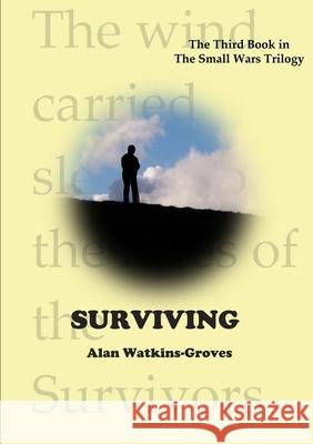 Surviving Alan Watkins-Groves 9781326438111