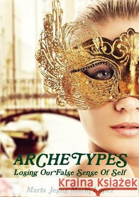 Archetypes Maria Jesus MarinLopez 9781326455125
