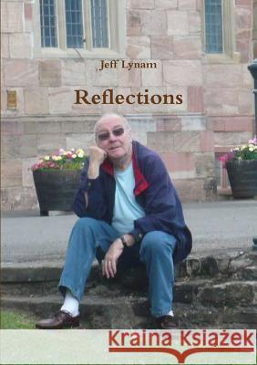 Reflections Jeff Lynam 9781326457440