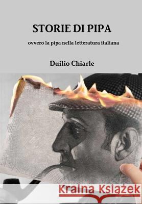 STORIE DI PIPA ovvero la pipa nella letteratura italiana LA DIFESA ALEKHINE (THE ALEKHINE DEFENSE) Duilio Chiarle 9781326462000 Lulu.com