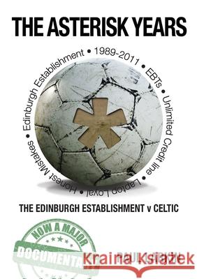 The Asterisk Years 2.0 Paul Larkin 9781326472870