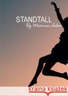 Standtall Maimuna Aslam 9781326495121