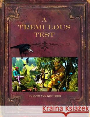 A Tremulous Test Ananth Van Der Lekh 9781326498818