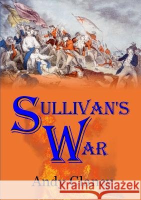Sullivan's War Andy Clancy 9781326501471
