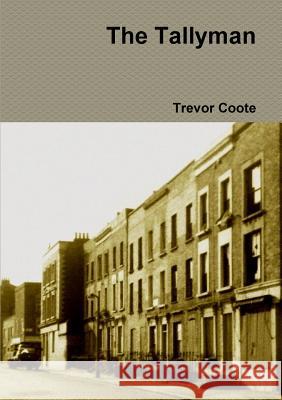 The Tallyman Trevor Coote 9781326504007