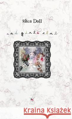 Sad Girls Club Rhea Doll 9781326527709