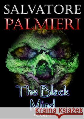 The Black Mind (Volume 2°) Palmieri, Salvatore 9781326545031