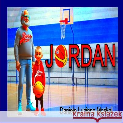 Jordan Daniele Luciano Moskal 9781326548902