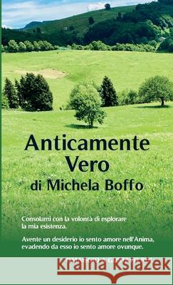 Anticamente Vero: Omaggio a Gustavo Adolfo Rol Michela Boffo 9781326557782