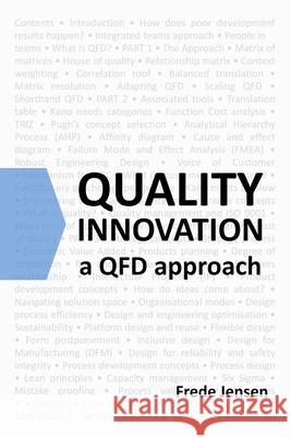 Quality Innovation: A Qfd Approach Frede Jensen 9781326567705