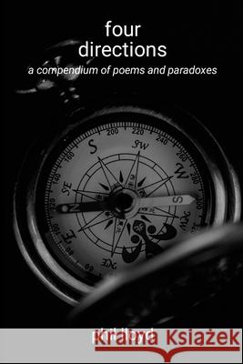 four directions: the key Phil Lloyd 9781326584986 Lulu.com