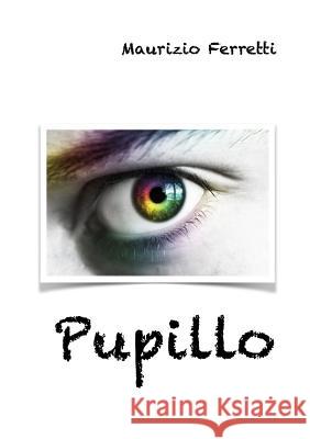 Pupillo Maurizio Ferretti 9781326590024