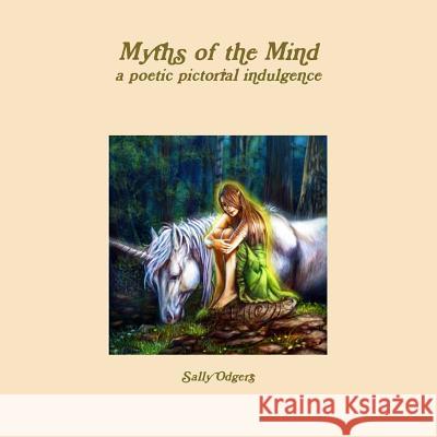 Myths of the Mind Sally Odgers 9781326591304