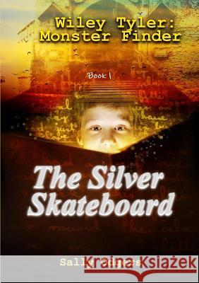 The Silver Skateboard Sally Odgers 9781326596606