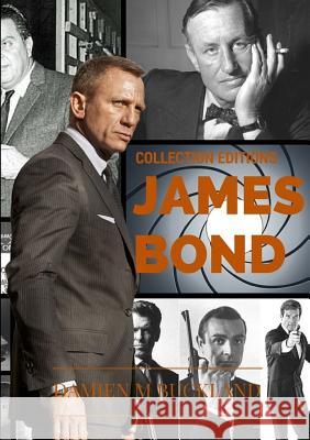 Collection Editions James Bond Damien Buckland 9781326597825 Lulu.com