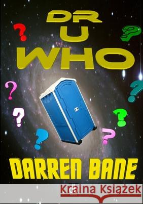 Dr U Who Darren Bane 9781326604387