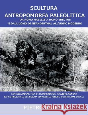 Scultura Antropomorfa Paleolitica Pietro Gaietto 9781326620356 Lulu.com