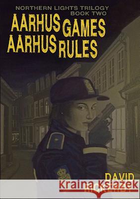 Aarhus Games Aarhus Rules David Rickerby 9781326626051 Lulu.com