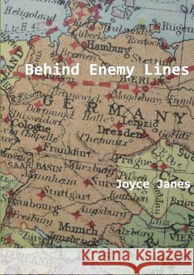 Behind Enemy Lines Joyce Janes 9781326632427