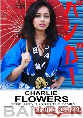 Banger Charlie Flowers 9781326640828