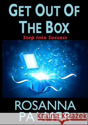 Get Out of the Box Rosanna Palmer 9781326643430