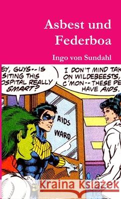 Asbest und Federboa Ingo Vo 9781326648565