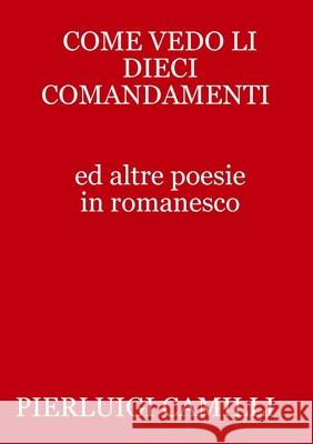 Come Vedo Li Dieci Comandamenti Pierluigi Camilli 9781326655068