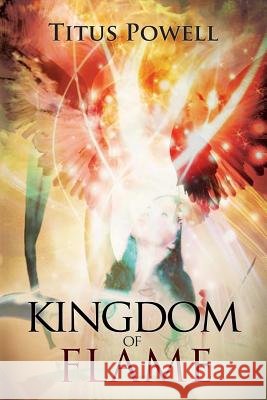 Kingdom of Flame Titus Powell 9781326661793