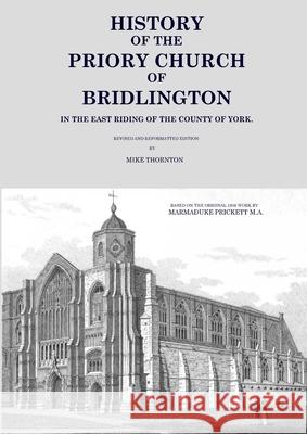 History of the Priory Church of Bridlington Mike Thornton 9781326716707 Lulu.com