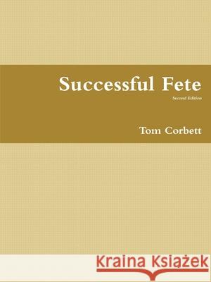 Successful Fete Tom Corbett 9781326720919 Lulu.com