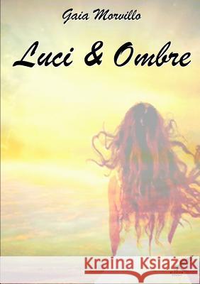 LUCI & Ombre Gaia Mor 9781326723842 Lulu.com