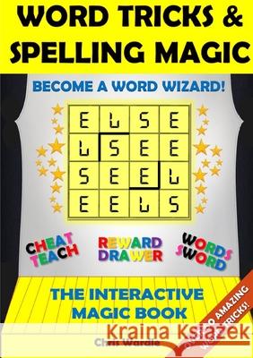 Word Tricks and Spelling Magic Chris Wardle 9781326728564 Lulu.com