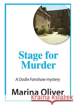 Stage for Murder Marina Oliver 9781326735739 Lulu.com