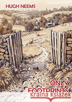 Only Footprints Hugh Neems 9781326749118